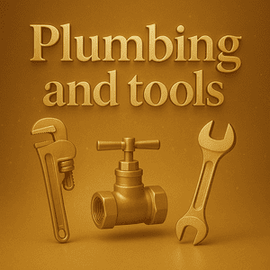 Plumbing and tools